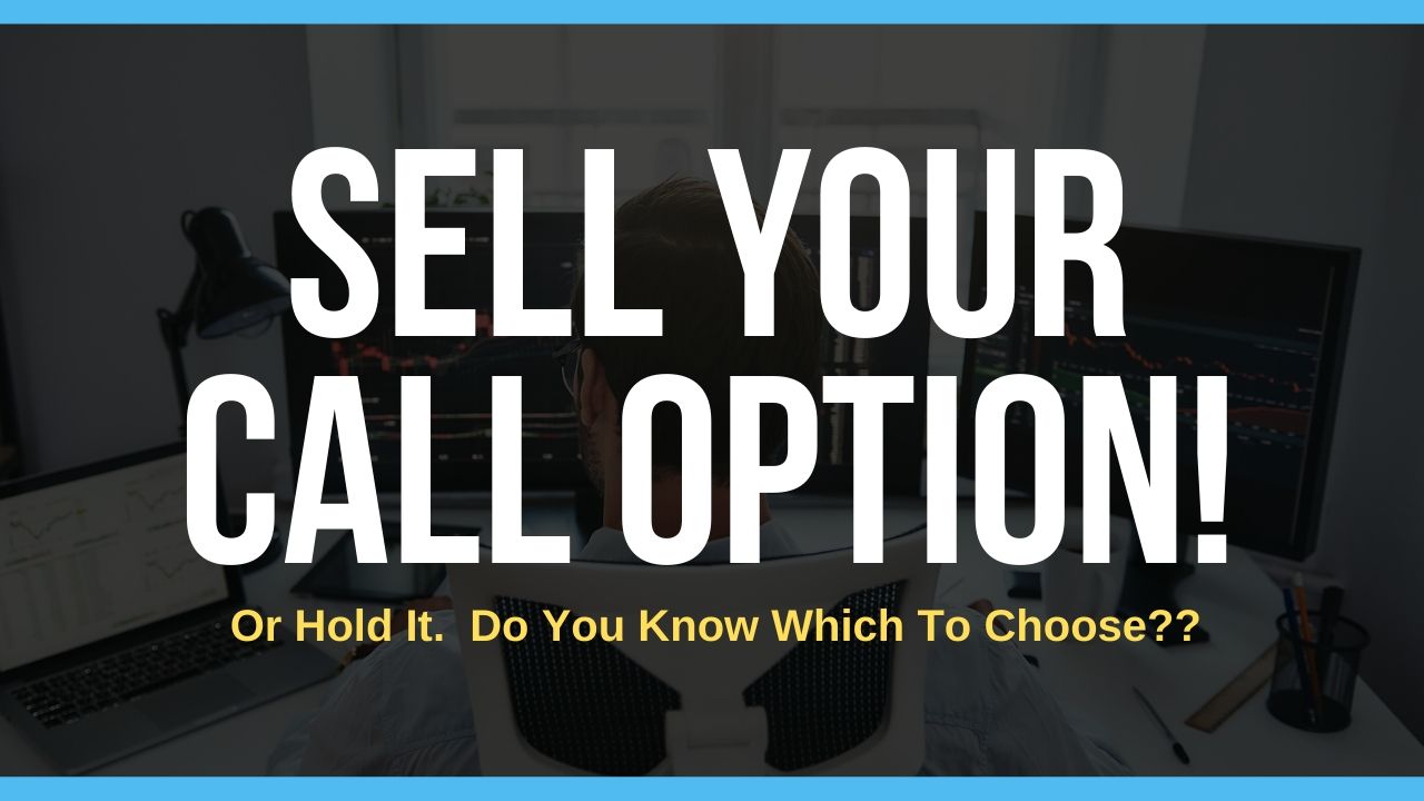 selling call options before expiration